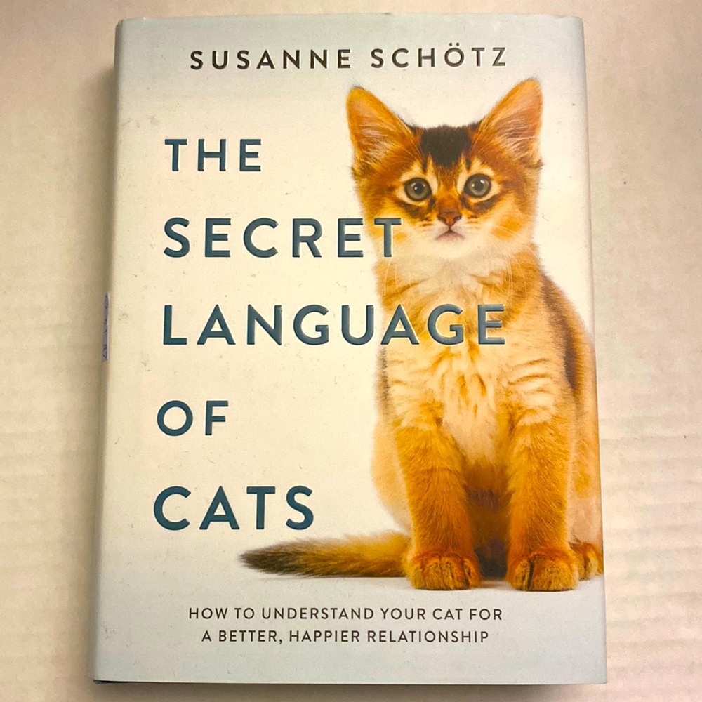The Secret Language of Cats by Susanne Schötz Hard cover Book